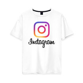 Женская футболка хлопок Oversize с принтом Instagram в Петрозаводске, 100% хлопок | свободный крой, круглый ворот, спущенный рукав, длина до линии бедер
 | application | instagram | инстаграм | приложение