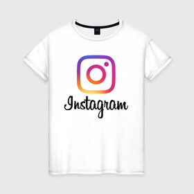 Женская футболка хлопок с принтом Instagram в Петрозаводске, 100% хлопок | прямой крой, круглый вырез горловины, длина до линии бедер, слегка спущенное плечо | application | instagram | инстаграм | приложение