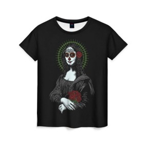 Женская футболка 3D с принтом Mona Lisa - Santa Muerte в Петрозаводске, 100% полиэфир ( синтетическое хлопкоподобное полотно) | прямой крой, круглый вырез горловины, длина до линии бедер | dead | death | lisa | mona | muerte | muertos | santa | день | искуство | картина | лиза | мона | муэрте | муэртес | муэртос | роза | розы | санта | тату | татуировка | цветы | череп