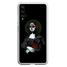 Чехол для Honor 20 с принтом Mona Lisa - Santa Muerte в Петрозаводске, Силикон | Область печати: задняя сторона чехла, без боковых панелей | Тематика изображения на принте: dead | death | lisa | mona | muerte | muertos | santa | день | искуство | картина | лиза | мона | муэрте | муэртес | муэртос | роза | розы | санта | тату | татуировка | цветы | череп