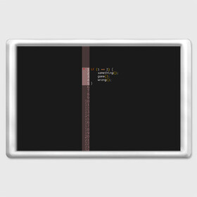 Магнит 45*70 с принтом if 1 == 2  в Петрозаводске, Пластик | Размер: 78*52 мм; Размер печати: 70*45 | Тематика изображения на принте: it | php | айтишник | код | кодер | ошибка | програма | програмист | программа | программист | разработка | разработчик | сайт | сайты | си | си плюсплюс | си шарп | технарь | условие | явапхп | яваскрипт