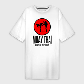 Платье-футболка хлопок с принтом Muay thai (двухсторонняя) в Петрозаводске,  |  | boxer | boxing | fight | fighting | king of the ring | muay thai | боксер | король ринга | муай тай | тайский бокс