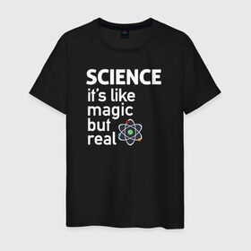 Мужская футболка хлопок с принтом Наука как магия,только реальна в Петрозаводске, 100% хлопок | прямой крой, круглый вырез горловины, длина до линии бедер, слегка спущенное плечо. | science | атом | магия | мозг | наука | наука рулит | научный | учёные | учёный