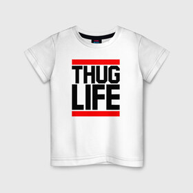 Детская футболка хлопок с принтом THUG LIFE в Петрозаводске, 100% хлопок | круглый вырез горловины, полуприлегающий силуэт, длина до линии бедер | 2pac | thug life | tupac | tupac shakur | жизнь головореза | тупак | тупак шакур
