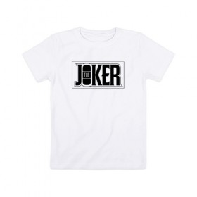 Детская футболка хлопок с принтом The Joker в Петрозаводске, 100% хлопок | круглый вырез горловины, полуприлегающий силуэт, длина до линии бедер | batman | dc | dc джокер | detective comics | harley | joker | shtatjoker | the joker | бетмен | джокер | злодей | харли