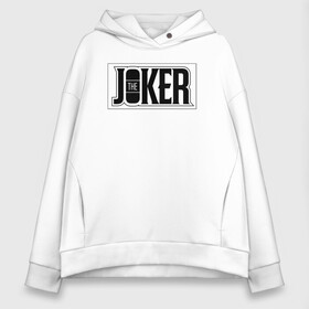 Женское худи Oversize хлопок с принтом The Joker в Петрозаводске, френч-терри — 70% хлопок, 30% полиэстер. Мягкий теплый начес внутри —100% хлопок | боковые карманы, эластичные манжеты и нижняя кромка, капюшон на магнитной кнопке | batman | dc | dc джокер | detective comics | harley | joker | shtatjoker | the joker | бетмен | джокер | злодей | харли