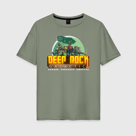 Женская футболка хлопок Oversize с принтом Deep Rock Galactic  в Петрозаводске, 100% хлопок | свободный крой, круглый ворот, спущенный рукав, длина до линии бедер
 | deep rock galactic dwarf гном