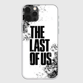 Чехол для iPhone 12 Pro Max с принтом THE LAST OF US в Петрозаводске, Силикон |  | game | horror | survival horror | the last | the last of us | the last of us remastered | игра | компьютерная игра | экшн