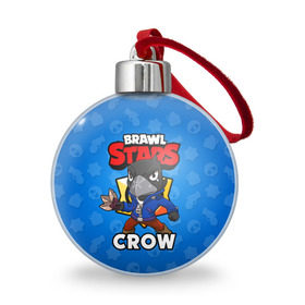 Ёлочный шар с принтом BRAWL STARS CROW в Петрозаводске, Пластик | Диаметр: 77 мм | brawl stars | brawl stars crow | brawler | crow | бравл старз | бравлер | ворон