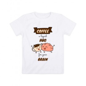 Детская футболка хлопок с принтом Liquid hug в Петрозаводске, 100% хлопок | круглый вырез горловины, полуприлегающий силуэт, длина до линии бедер | cofe | coffe | coffee | кофе | кофеин