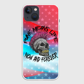 Чехол для iPhone 13 с принтом Punks Means Life Now в Петрозаводске,  |  | punk | punks | punks means life | punks not dead | ирокез | металл | металлист | музыкант | нефор | неформал | неформалы | панк | панки | тяжелая музыка