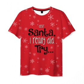 Мужская футболка 3D с принтом Dear Santa в Петрозаводске, 100% полиэфир | прямой крой, круглый вырез горловины, длина до линии бедер | santa | дед мороз | каникулы | мороз | новогодний свитер | новый год | оливье | праздник | рождество | санта клаус | свитер новогодний | снег | снегурочка | снежинки