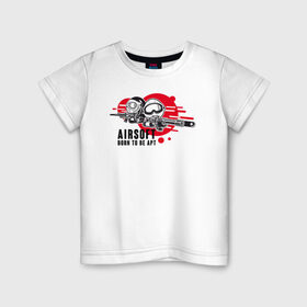 Детская футболка хлопок с принтом AIRSIFT BORN TO BE APT в Петрозаводске, 100% хлопок | круглый вырез горловины, полуприлегающий силуэт, длина до линии бедер | airsoft | оружие | снаряжение | страйкбол
