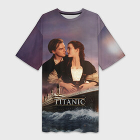 Платье-футболка 3D с принтом Titanic в Петрозаводске,  |  | cameron | dawson | dicaprio | jack | james | kate | leonardo | liner | ocean | rose | titanic | джеймс | джек | дикаприо | доусон | кейт | кэмерон | лайнер | леонардо | океан | роза | титаник | уинслет