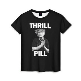 Женская футболка 3D с принтом Thrill pill в Петрозаводске, 100% полиэфир ( синтетическое хлопкоподобное полотно) | прямой крой, круглый вырез горловины, длина до линии бедер | pill | thrill | thrill pill | пилл | тимур самедов | трилл | трилл пилл