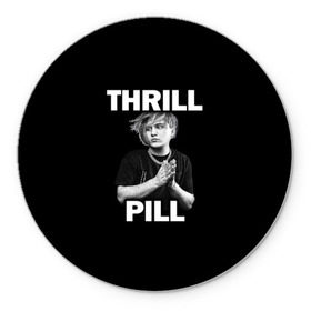 Коврик для мышки круглый с принтом Thrill pill в Петрозаводске, резина и полиэстер | круглая форма, изображение наносится на всю лицевую часть | Тематика изображения на принте: pill | thrill | thrill pill | пилл | тимур самедов | трилл | трилл пилл