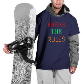 Накидка на куртку 3D с принтом Break the rules в Петрозаводске, 100% полиэстер |  | break the rules | будь собой | жиза | жизнь | нарушая правила | неформалы.