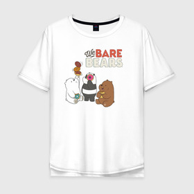 Мужская футболка хлопок Oversize с принтом baby Bears в Петрозаводске, 100% хлопок | свободный крой, круглый ворот, “спинка” длиннее передней части | baby bears | bare bears | dsgngerzen | grizz | isebear | panpan | vdgerir