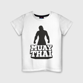 Детская футболка хлопок с принтом Muay Thai в Петрозаводске, 100% хлопок | круглый вырез горловины, полуприлегающий силуэт, длина до линии бедер | Тематика изображения на принте: mma | muay thai | бокс | борьба | дзюдо | единоборства | кикбоксинг | спорт