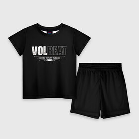 Детский костюм с шортами 3D с принтом Volbeat в Петрозаводске,  |  | Тематика изображения на принте: groove metal | hardcore | psychobilly | rebound | replay | rewind | volbeat | волбит