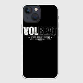 Чехол для iPhone 13 mini с принтом Volbeat в Петрозаводске,  |  | groove metal | hardcore | psychobilly | rebound | replay | rewind | volbeat | волбит