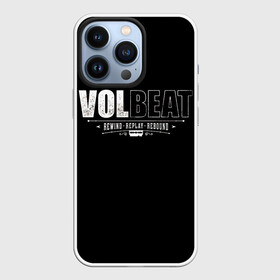 Чехол для iPhone 13 Pro с принтом Volbeat в Петрозаводске,  |  | groove metal | hardcore | psychobilly | rebound | replay | rewind | volbeat | волбит