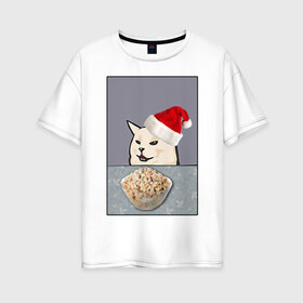 Женская футболка хлопок Oversize с принтом woman yelling at cat в Петрозаводске, 100% хлопок | свободный крой, круглый ворот, спущенный рукав, длина до линии бедер
 | happy new year | mem | woman yelling at cat | женщина кричит на кота | мем | новый год | оливье