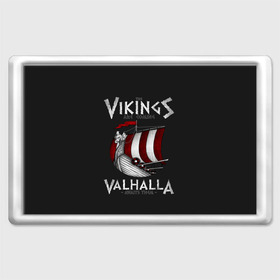 Магнит 45*70 с принтом Vikings Valhalla в Петрозаводске, Пластик | Размер: 78*52 мм; Размер печати: 70*45 | floki | history | ivar | lagertha | ragnar lothbrok | rollo | the boneless | бескостный | викинги | ивар | история | лагерта | рагнар лодброк | ролло | флоки