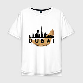 Мужская футболка хлопок Oversize с принтом ОАЭ (Дубаи) в Петрозаводске, 100% хлопок | свободный крой, круглый ворот, “спинка” длиннее передней части | Тематика изображения на принте: city | dubai | travel | город | дубаи | европа | карта | курорт | мир | оаэ | приключение | путешествие | столица | страна | тиризм | турист | флаг | эмираты
