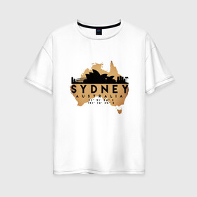 Женская футболка хлопок Oversize с принтом Сидней (Австралия) в Петрозаводске, 100% хлопок | свободный крой, круглый ворот, спущенный рукав, длина до линии бедер
 | 