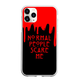 Чехол для iPhone 11 Pro Max матовый с принтом AHS в Петрозаводске, Силикон |  | ahs | american horror story | normal people scare me | американская история ужасов | нормальные люди пугают меня | сериал