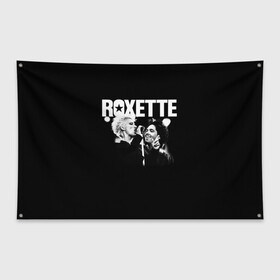 Флаг-баннер с принтом Roxette в Петрозаводске, 100% полиэстер | размер 67 х 109 см, плотность ткани — 95 г/м2; по краям флага есть четыре люверса для крепления | pop | rock | roxette | мари фредрикссон | пер гессле | поп | поп рок. евро поп | рок | роксет | роксэт