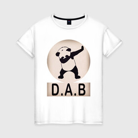 Женская футболка хлопок с принтом DAB Panda в Петрозаводске, 100% хлопок | прямой крой, круглый вырез горловины, длина до линии бедер, слегка спущенное плечо | best | dab | dabbig | dance | freedom | hip hop | music | panda | rap | даб | даббинг | животные | крутой | лучший | медведь | музыка | панда | рэп | рэпер | свобода | танец | хип хоп