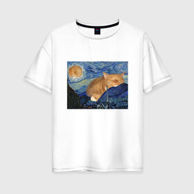 Женская футболка хлопок Oversize с принтом Звёздная ночь и коты в Петрозаводске, 100% хлопок | свободный крой, круглый ворот, спущенный рукав, длина до линии бедер
 | арт | ван гог | животные | звёздная ночь | искусство | картина | котик | коты | кошка | мем | прикол | смешная картинка | юмор