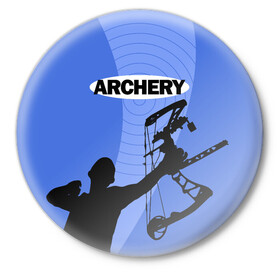 Значок с принтом Archery в Петрозаводске,  металл | круглая форма, металлическая застежка в виде булавки | Тематика изображения на принте: archer | archery | bow | bow hunter | bowhunter | лук | лучник | стрельба из лука
