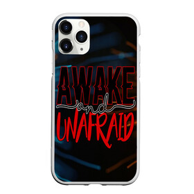 Чехол для iPhone 11 Pro Max матовый с принтом Awake unafraid в Петрозаводске, Силикон |  | alive | awake | look | my chemical | rok | romance | sunshine | unafraid