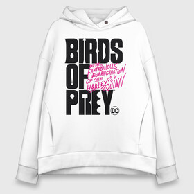 Женское худи Oversize хлопок с принтом Birds of Prey logo в Петрозаводске, френч-терри — 70% хлопок, 30% полиэстер. Мягкий теплый начес внутри —100% хлопок | боковые карманы, эластичные манжеты и нижняя кромка, капюшон на магнитной кнопке | Тематика изображения на принте: birds of prey | harley quinn | марго робби | потрясающая история харли квин | харли квин | хищные птицы