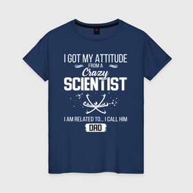 Женская футболка хлопок с принтом Scientist в Петрозаводске, 100% хлопок | прямой крой, круглый вырез горловины, длина до линии бедер, слегка спущенное плечо | science | наука | научный | научный юмор | юмор
