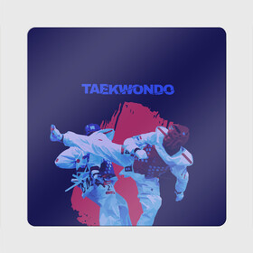 Магнит виниловый Квадрат с принтом Taekwondo в Петрозаводске, полимерный материал с магнитным слоем | размер 9*9 см, закругленные углы | Тематика изображения на принте: taekwondo | восточные единоборства | единоборства | теквондо | тхэквондо | тэквондо