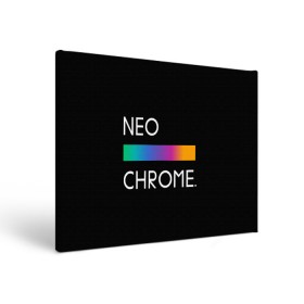 Холст прямоугольный с принтом NEO CHROME в Петрозаводске, 100% ПВХ |  | rgb | контрастный | круг | металл | мудрость | мысль | надпись | палитра | радуга | радужный | символ | сфера | текст | фраза | цветной | яркий