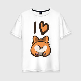 Женская футболка хлопок Oversize с принтом I Love Corgi в Петрозаводске, 100% хлопок | свободный крой, круглый ворот, спущенный рукав, длина до линии бедер
 | corgi | корги