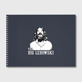 Альбом для рисования с принтом The Big Lebowski в Петрозаводске, 100% бумага
 | матовая бумага, плотность 200 мг. | Тематика изображения на принте: dude | film | бриджес | герой | джефф | джеффри | дюдя | комедия | лебовски | персонаж | фильм | чувак