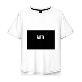 Мужская футболка хлопок Oversize с принтом Hard PARTY в Петрозаводске, 100% хлопок | свободный крой, круглый ворот, “спинка” длиннее передней части | hard party | party | pati | вечеринка | как у томби | пати | хард пати | что было дальше