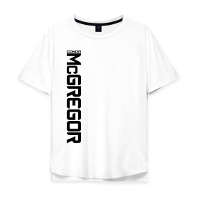 Мужская футболка хлопок Oversize с принтом Конор МакГрегор в Петрозаводске, 100% хлопок | свободный крой, круглый ворот, “спинка” длиннее передней части | 