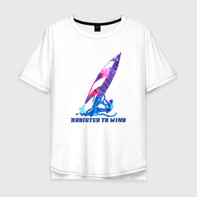 Мужская футболка хлопок Oversize с принтом Виндсерфинг в Петрозаводске, 100% хлопок | свободный крой, круглый ворот, “спинка” длиннее передней части | windsurf | windsurfing | виндсерфинг | водный спорт | мужской подарок | надпись | подарок | подарок виндсерферу | подарок мужчине | подарок сёрферу | спорт