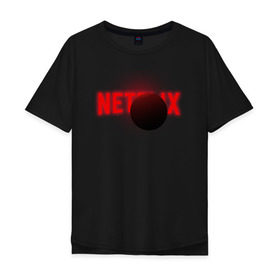 Мужская футболка хлопок Oversize с принтом Netflix в Петрозаводске, 100% хлопок | свободный крой, круглый ворот, “спинка” длиннее передней части | netflix | кино | лого | логотип | нетфликс | очень странные дела | планета | сериал | студия