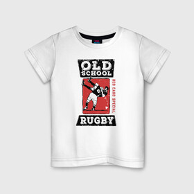 Детская футболка хлопок с принтом Old School Rugby в Петрозаводске, 100% хлопок | круглый вырез горловины, полуприлегающий силуэт, длина до линии бедер | rugby | регби | спорт | футбол