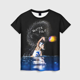 Женская футболка 3D с принтом Water polo в Петрозаводске, 100% полиэфир ( синтетическое хлопкоподобное полотно) | прямой крой, круглый вырез горловины, длина до линии бедер | polo | water polo | вода | водное поло | водный спорт | плавание | пловец | поло | спорт