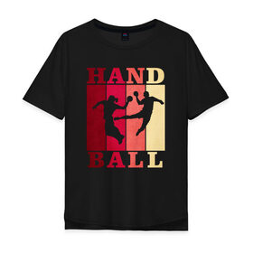 Мужская футболка хлопок Oversize с принтом Handball в Петрозаводске, 100% хлопок | свободный крой, круглый ворот, “спинка” длиннее передней части | hand ball | handball | play | игра | игра в ганбол | игра с мячом | мяч | руки | футбол