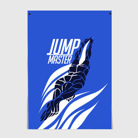 Постер с принтом Jump master в Петрозаводске, 100% бумага
 | бумага, плотность 150 мг. Матовая, но за счет высокого коэффициента гладкости имеет небольшой блеск и дает на свету блики, но в отличии от глянцевой бумаги не покрыта лаком | cliff diving | dive | diving | swimming | плавание | прыжки в воду | спорт